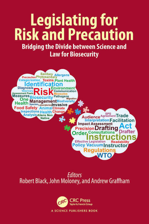 Book cover of Legislating for Risk and Precaution: Bridging the Divide between Science and Law for Biosecurity (1)