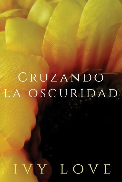 Book cover of Cruzando la oscuridad