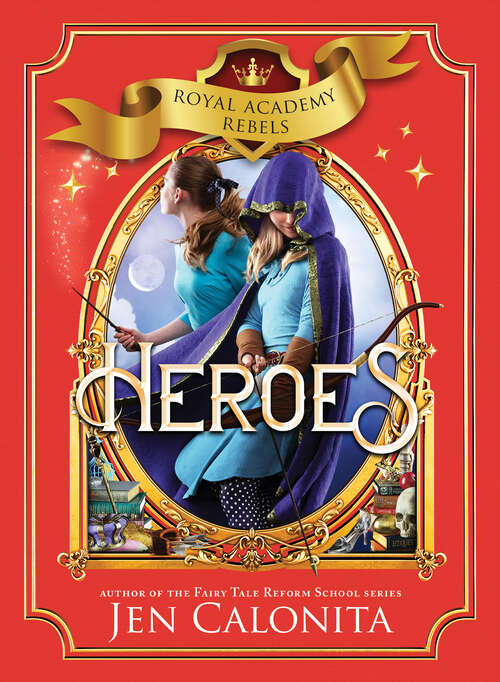 Book cover of Heroes (Royal Academy Rebels #3)
