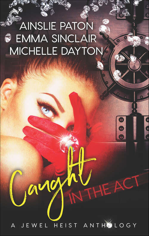 Book cover of Caught in the Act: Hoodwinked Hearts\Rough Edges\Strange Tango (Jewel Heist)
