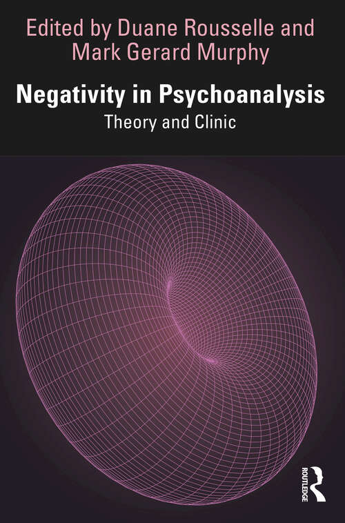 Book cover of Negativity in Psychoanalysis: Theory and Clinic