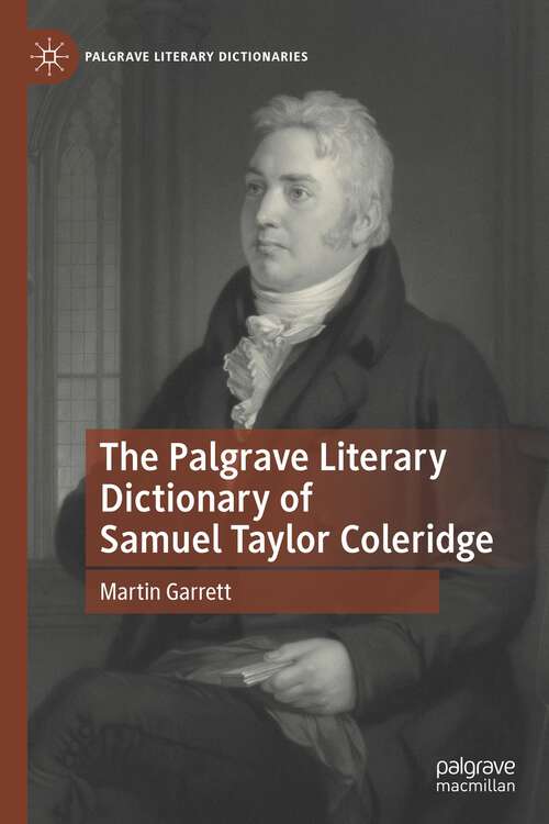 Book cover of The Palgrave Literary Dictionary of Samuel Taylor Coleridge (1st ed. 2022) (Palgrave Literary Dictionaries)
