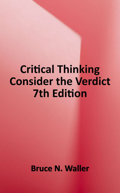 Book cover of Critical Thinking: Consider the Verdict (7)