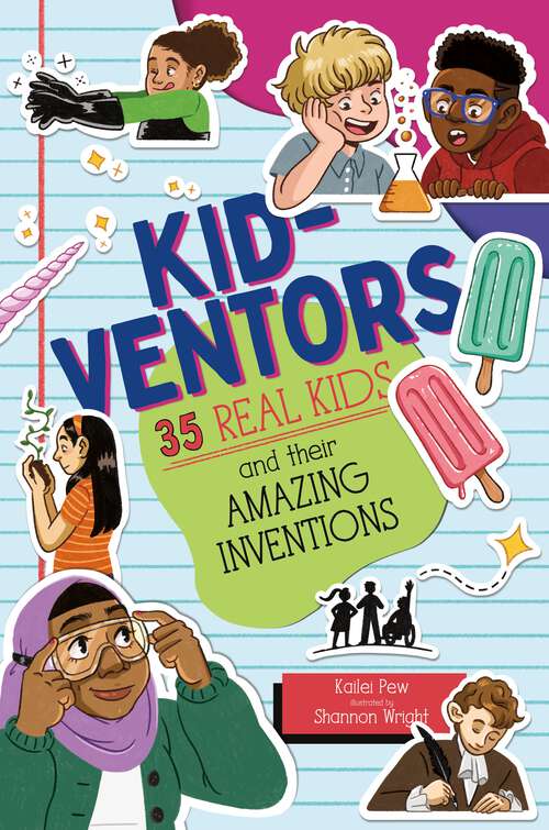 Book cover of Kid-ventors: 35 Real Kids and their Amazing Inventions