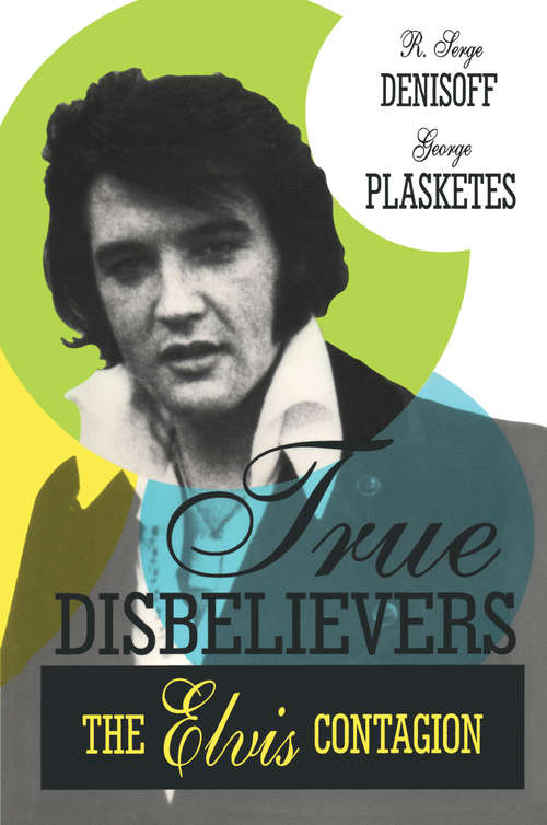 Book cover of True Disbelievers: Elvis Contagion