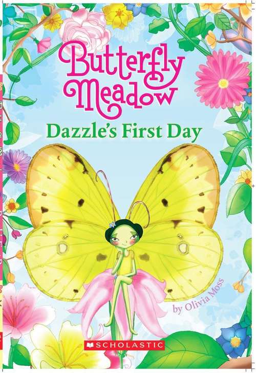 Book cover of Dazzle's First Day (Butterfly Meadow #1)