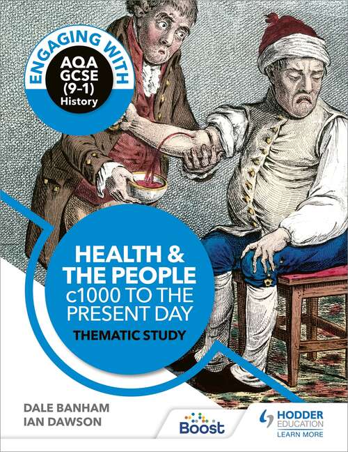 Engaging with AQA GCSE (91) History: Health and the people, c1000 to the present day Thematic study