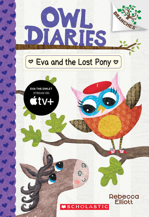 Book cover of Eva and the Lost Pony: Branches Book (Owl Diaries #8)
