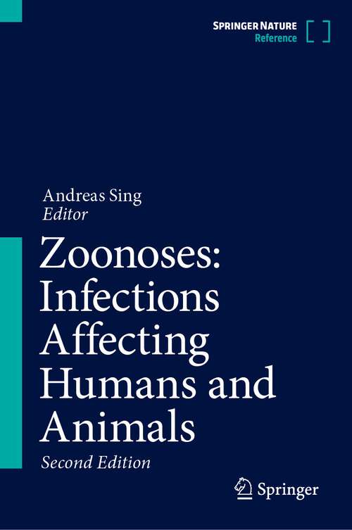 Book cover of Zoonoses: Infections Affecting Humans and Animals (2nd ed. 2023)