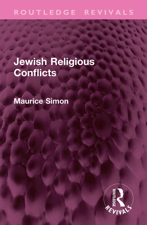 Book cover of Jewish Religious Conflicts (Routledge Revivals)