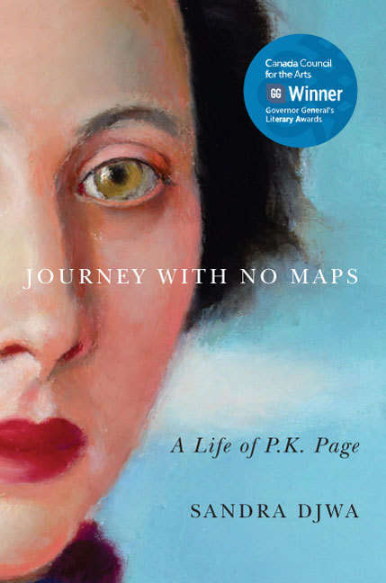 Book cover of Journey with No Maps: A Life of P.K. Page