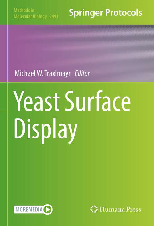 Book cover of Yeast Surface Display (1st ed. 2022) (Methods in Molecular Biology #2491)