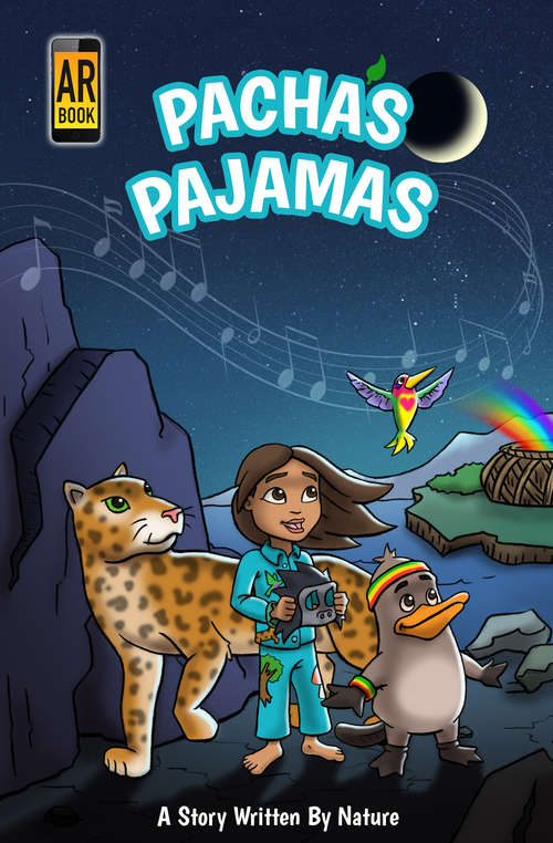 Pacha's Pajamas: A Story Written by Nature (Morgan James Kids Ser.)