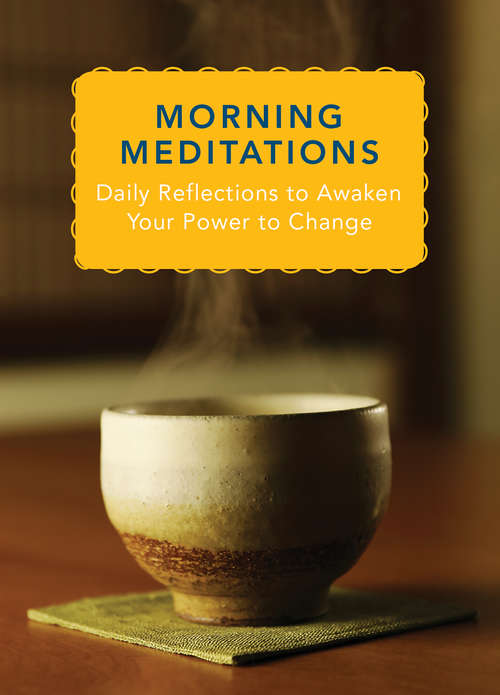Book cover of Morning Meditations: Daily Reflections to Awaken Your Power to Change