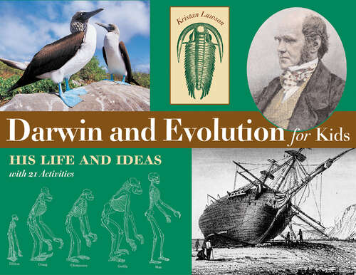 Book cover of Darwin and Evolution for Kids: His Life and Ideas with 21 Activities (For Kids series)