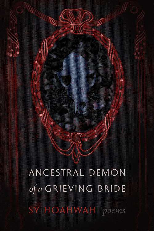 Book cover of Ancestral Demon of a Grieving Bride: Poems (Mary Burritt Christiansen Poetry Series)
