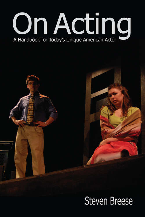 Book cover of On Acting: A Handbook for Today's Unique American Actor