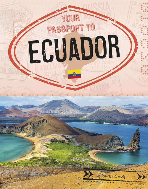Book cover of Your Passport to Ecuador (World Passport)