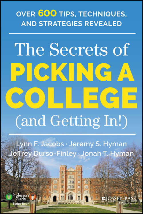 Book cover of The Secrets of Picking a College (and Getting In!)