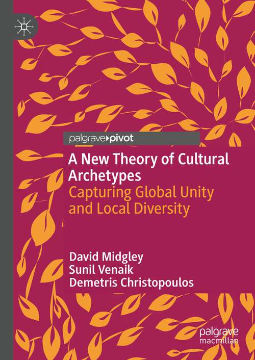 Book cover of A New Theory of Cultural Archetypes: Capturing Global Unity and Local Diversity (1st ed. 2023)