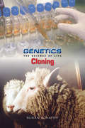 Cloning: The Science Of Life