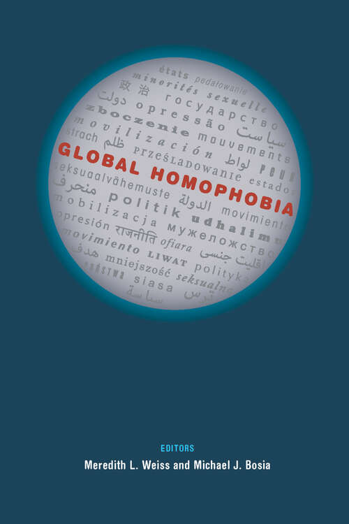 Book cover of Global Homophobia: States, Movements, and the Politics of Oppression