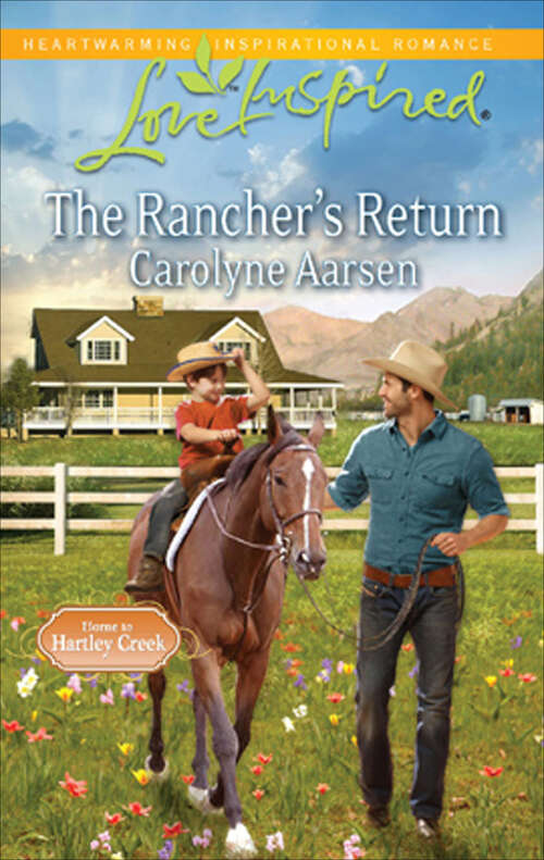 Book cover of The Rancher's Return (Home to Hartley Creek #1)
