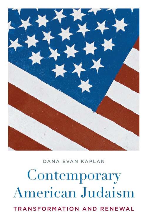 Book cover of Contemporary American Judaism: Transformation and Renewal