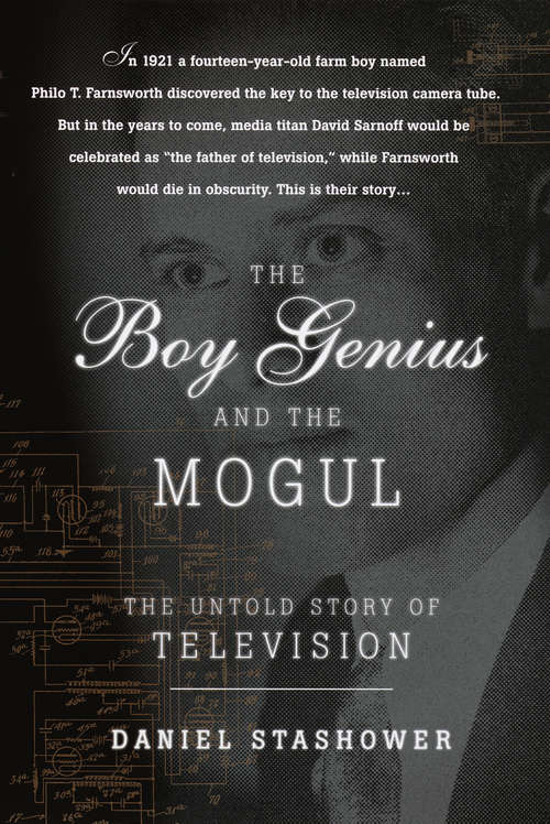 Book cover of The Boy Genius and the Mogul: The Untold Story of Television