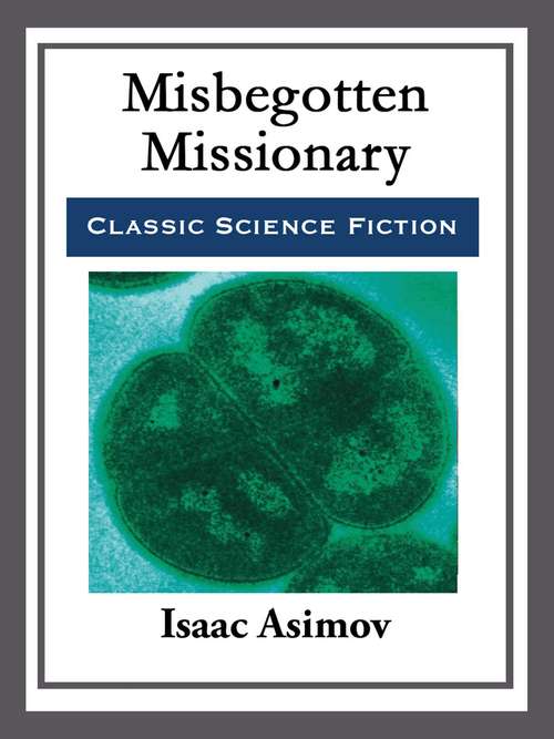Misbegotten Missionary