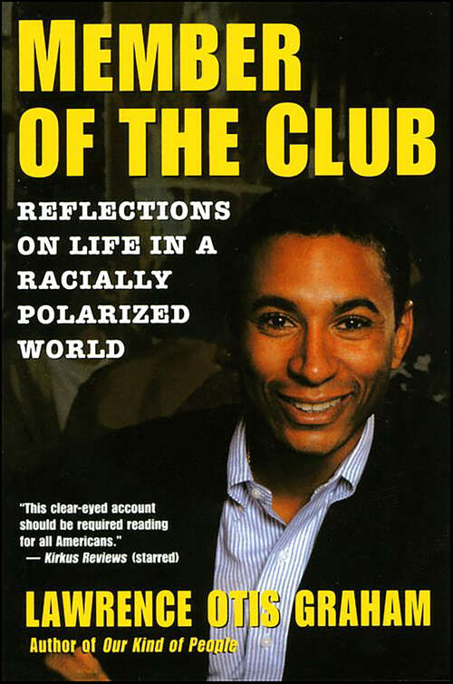 Book cover of Member of the Club: Reflections on Life in a Racially Polarized World