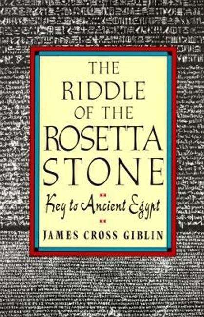 Book cover of The Riddle of the Rosetta Stone: Key to Ancient Egypt