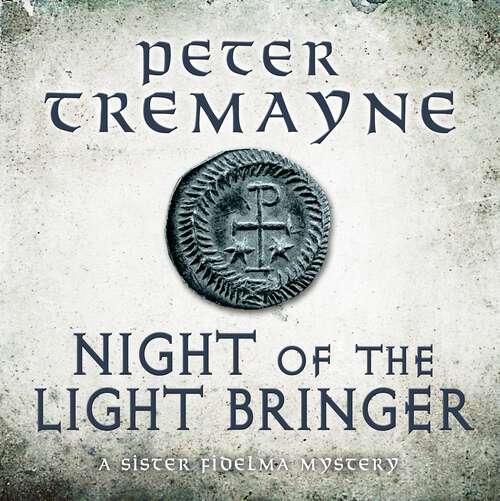 Book cover of Night of the Lightbringer: An engrossing Celtic mystery filled with chilling twists (Sister Fidelma)