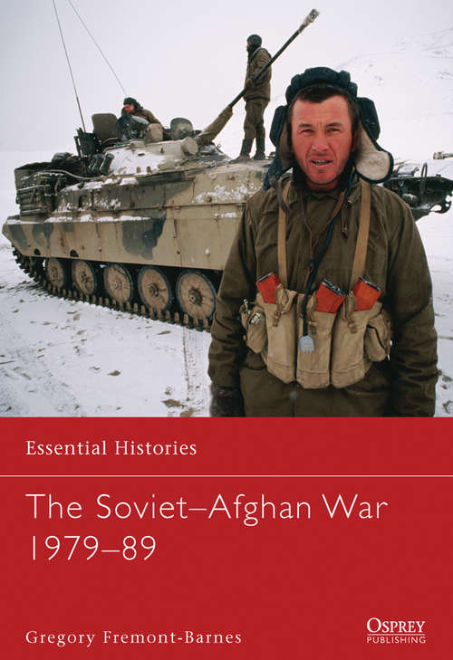 Book cover of The Soviet Invasion of Afghanistan 1979-89