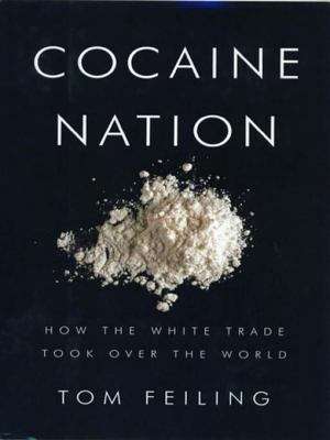 Book cover of Cocaine Nation: How the White Trade Took Over the World