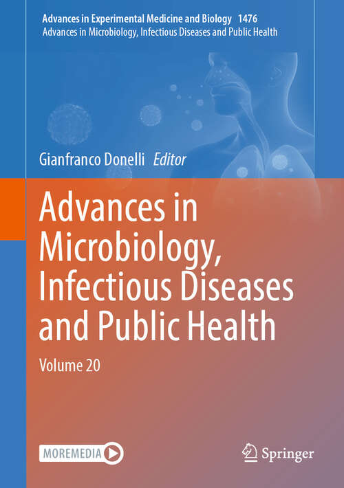 Book cover of Advances in Microbiology, Infectious Diseases and Public Health: Volume 20 (Advances in Experimental Medicine and Biology #1476)