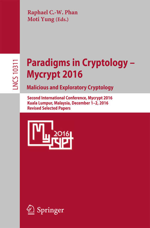Paradigms in Cryptology – Mycrypt 2016. Malicious and Exploratory Cryptology