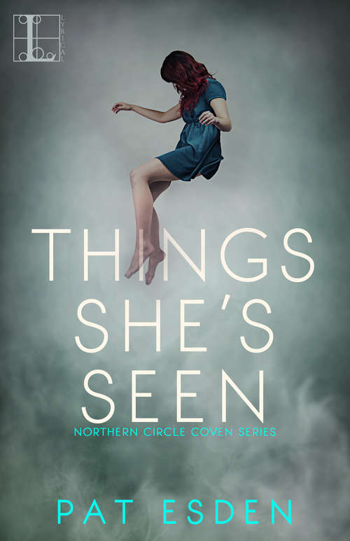Book cover of Things She’s Seen (Northern Circle Coven Series #2)