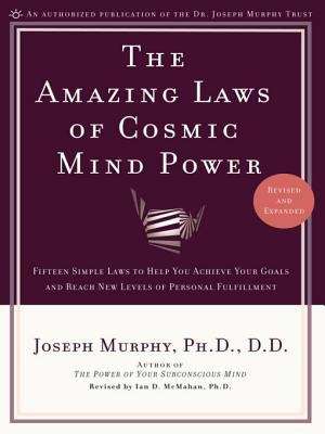 Book cover of Amazing Laws of Cosmic Mind Power: Fifteen Simple Laws to Help You Achieve Your Goals and Reach New Levels ofPersonal Fulfillment