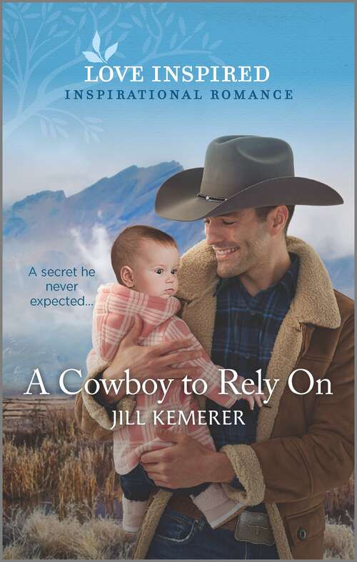 A Cowboy to Rely On (Wyoming Ranchers #2)