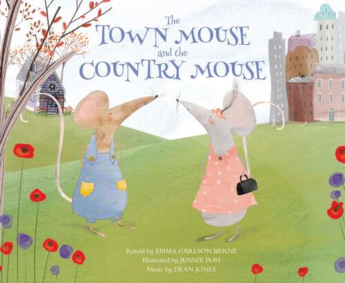 The Town Mouse and the Country Mouse (Classic Fables In Rhythm And Rhyme Ser.)