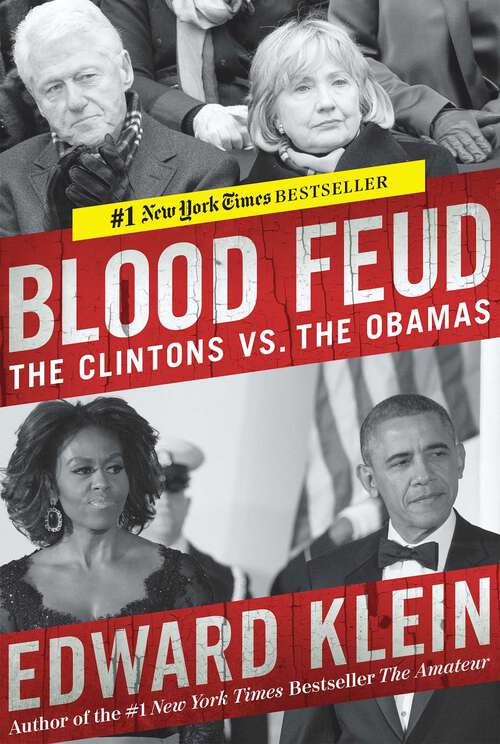 Book cover of Blood Feud: The Clintons vs. the Obamas