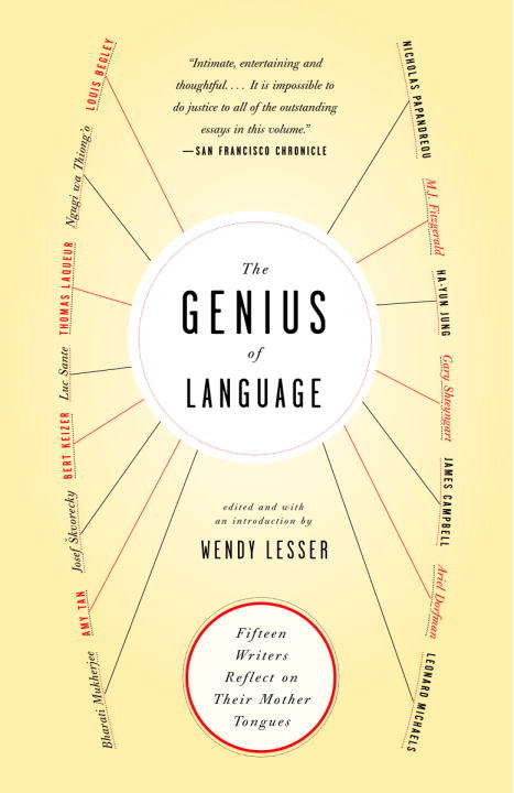Book cover of The Genius of Language: Fifteen Writers Reflect on Their Mother Tongues