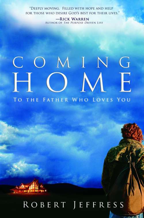 Book cover of Coming Home: To The Father Who Loves You