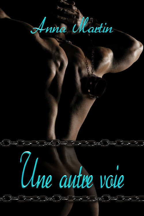 Book cover of Une autre voie (Une Autre Voie #1)
