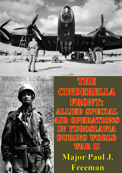 Book cover of The Cinderella Front: Allied Special Air Operations In Yugoslavia During World War II