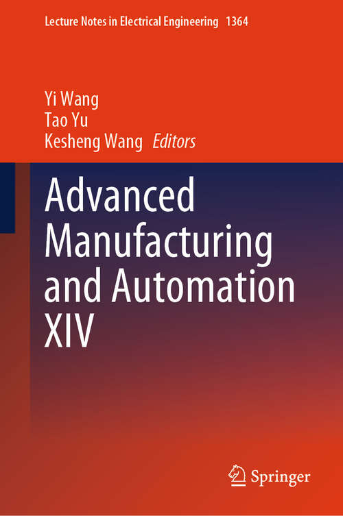 Book cover of Advanced Manufacturing and Automation XIV (Lecture Notes in Electrical Engineering #1364)