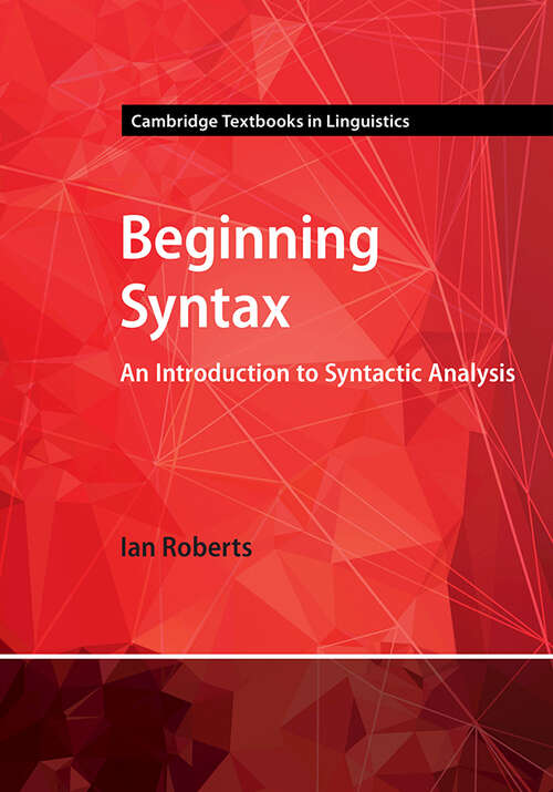 Book cover of Cambridge Textbooks In Linguistics: An Introduction To Syntactic Analysis (Cambridge Textbooks In Linguistics Ser.)