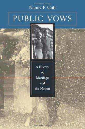 Book cover of Public Vows: A History of Marriage and the Nation
