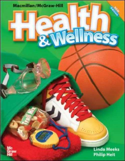Book cover of Macmillan/McGraw-Hill, Health & Wellness 6th Grade